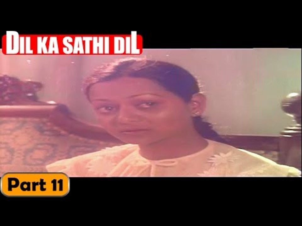 Dil Ka Sathi Dil Movie | Part 11