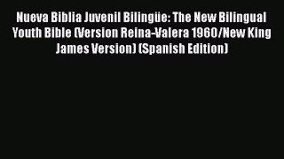 [PDF Download] Nueva Biblia Juvenil Bilingüe: The New Bilingual Youth Bible (Version Reina-Valera