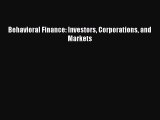 [PDF Download] Behavioral Finance: Investors Corporations and Markets [Download] Online