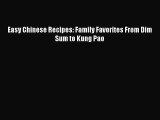 PDF Download Easy Chinese Recipes: Family Favorites From Dim Sum to Kung Pao Download Online