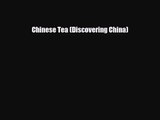 PDF Download Chinese Tea (Discovering China) Download Online