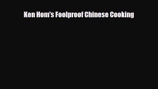 PDF Download Ken Hom's Foolproof Chinese Cooking Download Full Ebook