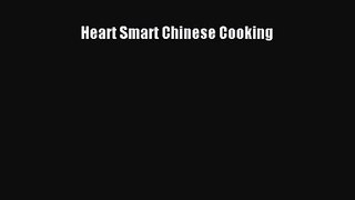 PDF Download Heart Smart Chinese Cooking PDF Online