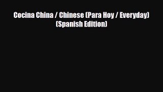 PDF Download Cocina China / Chinese (Para Hoy / Everyday) (Spanish Edition) Read Online