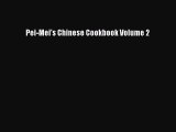 PDF Download Pei-Mei's Chinese Cookbook Volume 2 Read Full Ebook