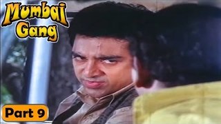 Mumbai Gang Movie | Part 9