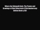 [PDF Download] Where the Sidewalk Ends: The Poems and Drawings of Shel Silverstein (25th Anniversary