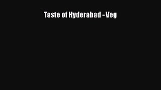 PDF Download Taste of Hyderabad - Veg Read Online