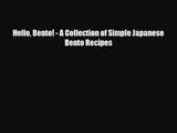 PDF Download Hello Bento! - A Collection of Simple Japanese Bento Recipes Read Online