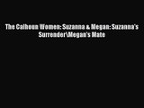 PDF Download The Calhoun Women: Suzanna & Megan: Suzanna's Surrender\Megan's Mate Download