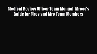 [PDF Download] Medical Review Officer Team Manual: Mrocc's Guide for Mros and Mro Team Members