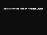 PDF Download Natural Remedies From The Japanese Kitchen Download Online