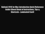 [PDF Download] Outlook 2016 for Mac Introduction Quick Reference Guide (Cheat Sheet of Instructions