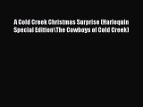 PDF Download A Cold Creek Christmas Surprise (Harlequin Special Edition\The Cowboys of Cold