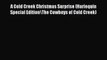 PDF Download A Cold Creek Christmas Surprise (Harlequin Special Edition\The Cowboys of Cold