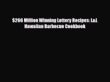 PDF Download $266 Million Winning Lottery Recipes: L&L Hawaiian Barbecue Cookbook PDF Online