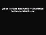 PDF Download Quick & Easy Udon Noodle Cookbook with Photos!: Traditional & Unique Recipes Download