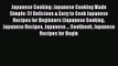 PDF Download Japanese Cooking: Japanese Cooking Made Simple: 51 Delicious & Easy to Cook Japanese