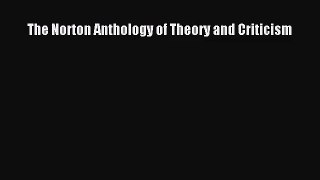 [PDF Download] The Norton Anthology of Theory and Criticism [PDF] Full Ebook
