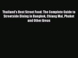 PDF Download Thailand's Best Street Food: The Complete Guide to Streetside Dining in Bangkok