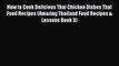PDF Download How to Cook Delicious Thai Chicken Dishes Thai Food Recipes (Amazing Thailand