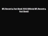 [PDF Download] NFL Record & Fact Book 2014 (Official NFL Record & Fact Book) [PDF] Full Ebook