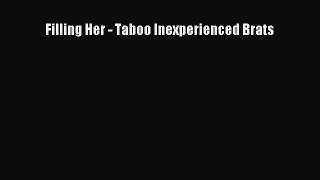 PDF Download Filling Her - Taboo Inexperienced Brats PDF Online