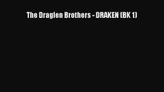 PDF Download The Draglen Brothers - DRAKEN (BK 1) Download Full Ebook