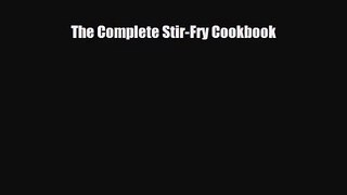 PDF Download The Complete Stir-Fry Cookbook Download Full Ebook