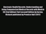 [PDF Download] Electronic Health Records: Understanding and Using Computerized Medical Records
