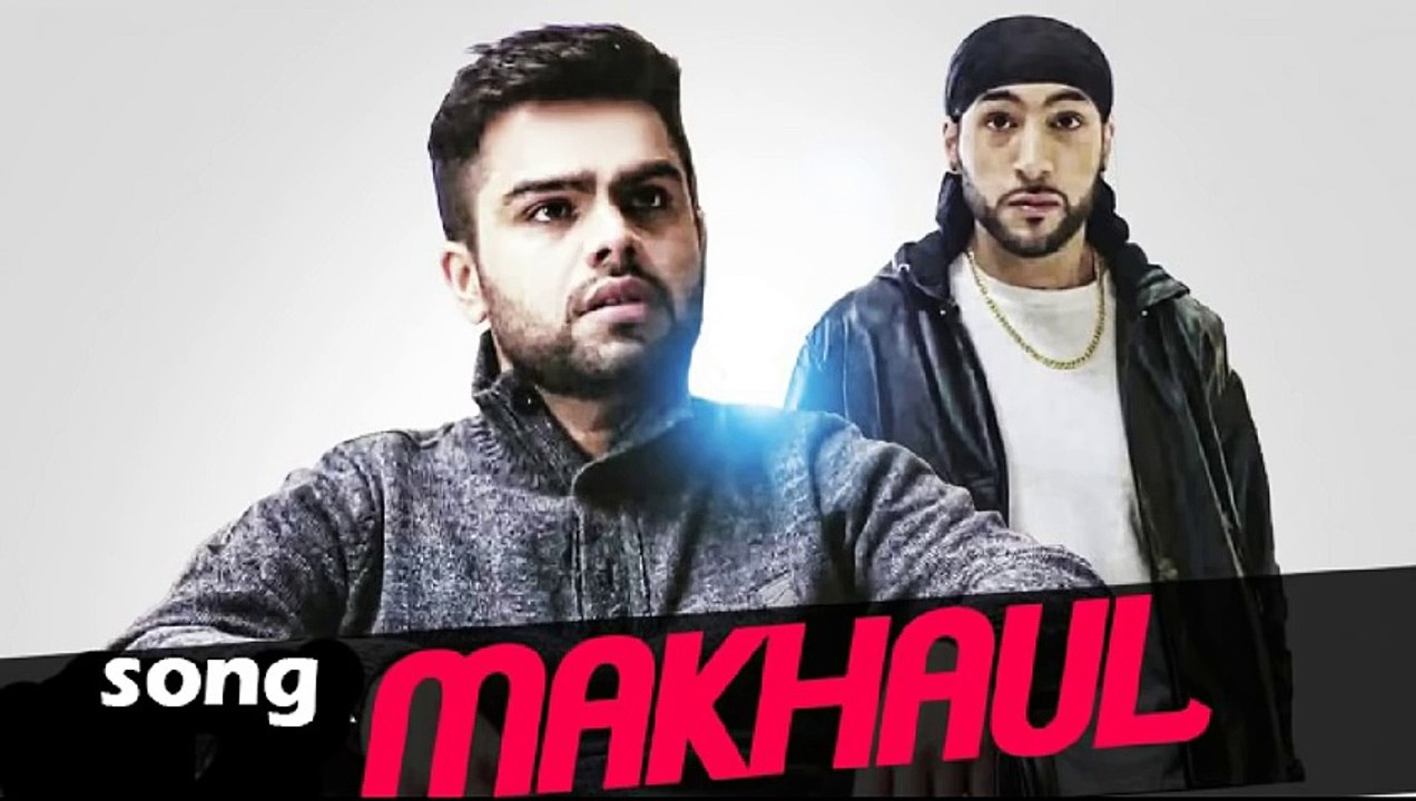 NND Makhaul Song _ Akhil _ Manni Sandhu _ Full song - Latest Punjabi Song 2015