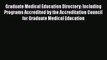 [PDF Download] Graduate Medical Education Directory: Including Programs Accredited by the Accreditation