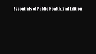[PDF Download] Essentials of Public Health 2nd Edition [Read] Full Ebook