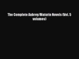 [PDF Download] The Complete Aubrey/Maturin Novels (Vol. 5 volumes) [Read] Full Ebook