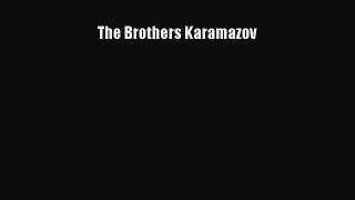 The Brothers Karamazov [PDF Download] Full Ebook