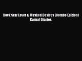 PDF Download Rock Star Lover & Masked Desires (Combo Edition) Carnal Diaries Download Online