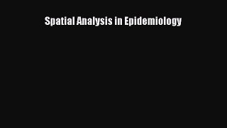[PDF Download] Spatial Analysis in Epidemiology [Read] Online