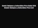 [PDF Download] Kovels' Antiques & Collectibles Price Guide 2016 (Kovels' Antiques & Collectibles