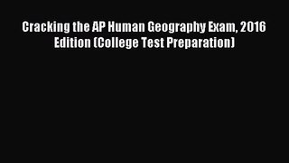 [PDF Download] Cracking the AP Human Geography Exam 2016 Edition (College Test Preparation)