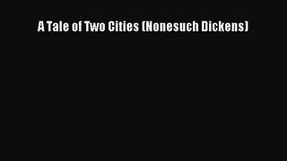 [PDF Download] A Tale of Two Cities (Nonesuch Dickens) [PDF] Online