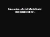 [PDF Download] Independence Day #3 War in Desert (Independence Day 4) [Read] Full Ebook