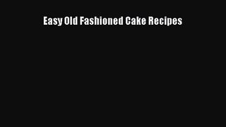 PDF Download Easy Old Fashioned Cake Recipes Download Online