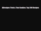 PDF Download Allrecipes Tried & True Cookies: Top 200 Recipes PDF Full Ebook