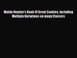 PDF Download Maida Heatter's Book Of Great Cookies Including Multiple Variations on many Classics