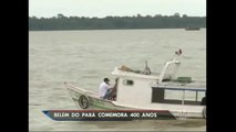 Belém do Pará completa 400 anos
