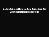 [PDF Download] Modern Pricing of Interest-Rate Derivatives: The LIBOR Market Model and Beyond