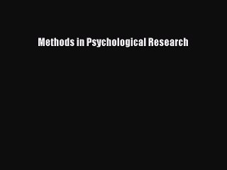 [PDF Download] Methods in Psychological Research [PDF] Full Ebook