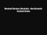 PDF Download Mocktail Recipes. Mocktails - Non Alcoholic Cocktail Drinks Download Online