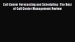 [PDF Download] Call Center Forecasting and Scheduling : The Best of Call Center Management