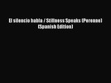 El silencio habla / Stillness Speaks (Perenne) (Spanish Edition) [PDF] Online